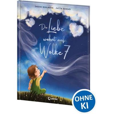 Die Liebe wohnt auf Wolke 7, Gebundene Ausgabe von Sabine Bohlmann, Loewe, 978-3-7432-1110-0