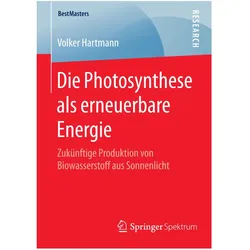 Die Photosynthese als erneuerbare Energie, Fachbücher von Volker Hartmann
