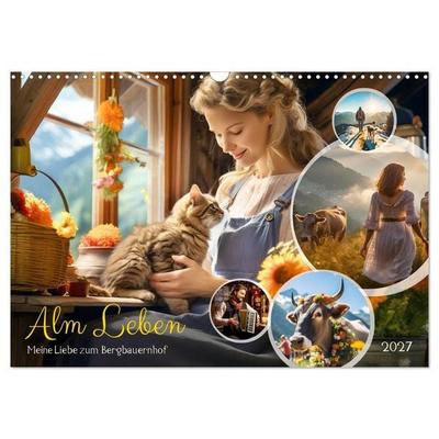 Alm Leben - Meine Liebe zum Bergbauernhof (Wandkalender 2027 DIN A3 quer), CALVENDO Monatskalender