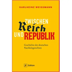 Zwischen Reich und Republik, Fachbücher von Karlheinz Weissmann