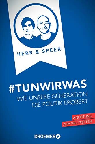 Vincent-Immanuel Herr - #TunWirWas: Wie unsere Generation die Politik erobert - Preis vom 11.10.2026 03:10:56 h