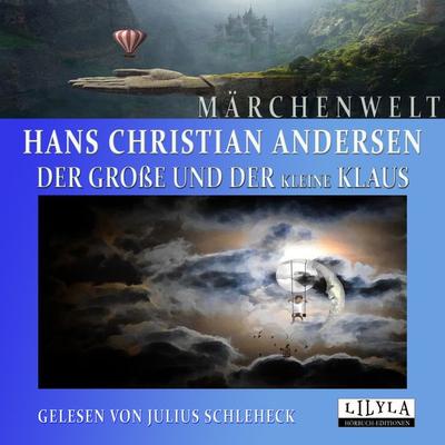 Der große und der kleine Klaus - Hans Christian Andersen, Audio, 9783959899857