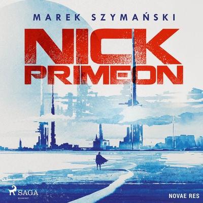 Nick Primeon - Marek Szymański, Audio, 9788727047058