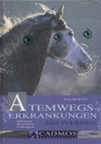 Anke Rüsbüldt - Atemwegserkrankungen bei Pferden: Erkennen, Behandeln, Vorbeugen (Cadmos Pferdebuch) - Preis vom 11.10.2026 15:43:13 h