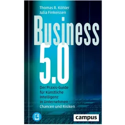 Business 5.0, mit 1 Buch, mit 1 E-Book, Sachbücher von Julia Finkeissen, Thomas R. Köhler