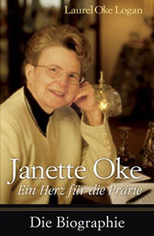 Logan, Laurel Oke - Janette Oke - Ein Herz für die Prärie - Preis vom 10.10.2026 11:48:34 h