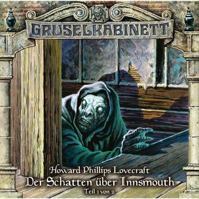 Der Schatten über Innsmouth (Teil 1 von 2) - Howard Phillips Lovecraft, Audio, 4049709939484
