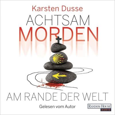 Achtsam morden am Rande der Welt (3) - Karsten Dusse, Audio, 9783837155280