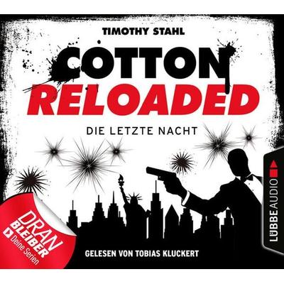 Cotton Reloaded: Die letzte Nacht - Timothy Stahl, Audio, 9783838779751