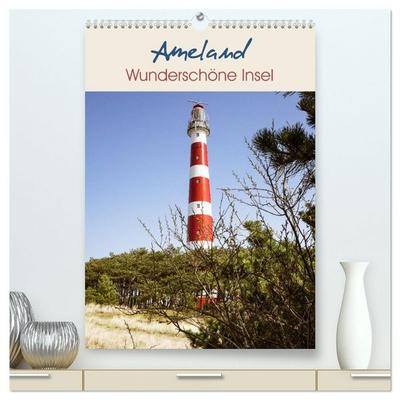 Ameland Wunderschöne Insel (hochwertiger Premium Wandkalender 2027 DIN A2 hoch), Kunstdruck in Hochglanz