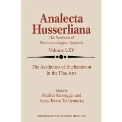 The Aesthetics of Enchantment in the Fine Arts, Fachbücher von M. Kronegger, Anna-Teresa Tymieniecka