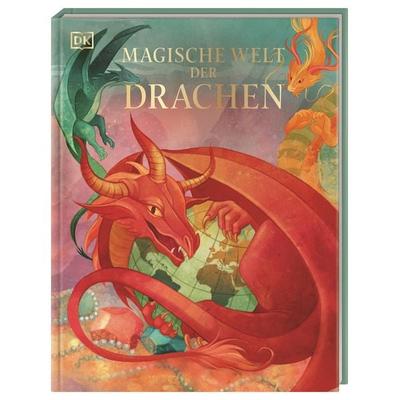 Magische Welt der Drachen, Gebundene Ausgabe von Tamara Macfarlane, DK Verlag Dorling Kindersley, 978-3-8310-4465-8