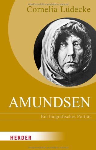 Cornelia Lüdecke - Roald Amundsen: Ein biografisches Porträt (HERDER spektrum) - Preis vom 14.10.2026 23:07:16 h