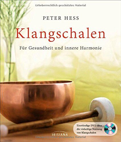 Peter Hess - Klangschalen: Für Gesundheit und innere Harmonie. Buch mit DVD - Preis vom 30.09.2026 09:01:18 h