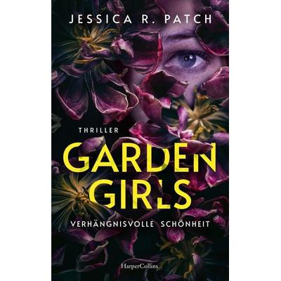 Garden Girls, Taschenbuch von Jessica R. Patch, HarperCollins Paperback, 978-3-365-01165-2