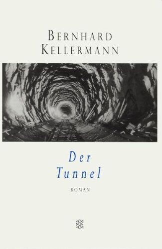 Bernhard Kellermann - Der Tunnel - Preis vom 13.10.2026 11:25:28 h