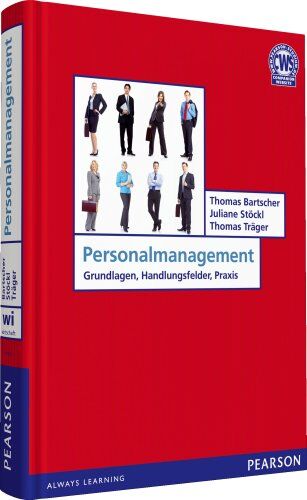 Bartscher, Prof. Dr. Thomas - Personalmanagement: Grundlagen, Handlungsfelder, Praxis (Pearson Studium - Economic BWL) - Preis vom 09.10.2026 07:28:09 h