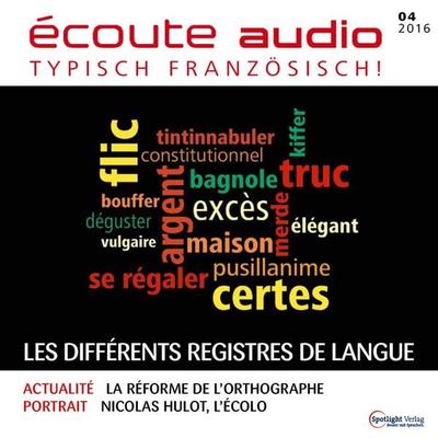 Französisch lernen Audio - Die verschiedenen Sprachregister - Spotlight Verlag, Audio, 4057664043146