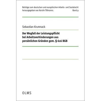 Der Wegfall der Leistungspflicht bei Arbeitsverhinderungen aus persönlichen Gründen gem. § 616 BGB, Gebundene Ausgabe von Sebastian Krumnack, Georg