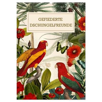 Gefiederte Dschungelfreunde (Wandkalender 2026 DIN A2 hoch), CALVENDO Monatskalender