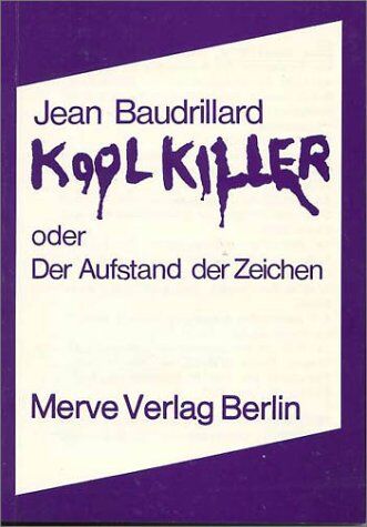 Jean Baudrillard - Kool Killer oder Der Aufstand der Zeichen - Preis vom 12.10.2026 11:37:12 h