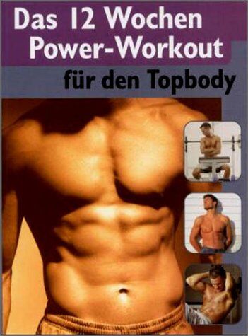 Das 12 Wochen Power- Workout für den Topbody - Preis vom 30.09.2026 09:01:18 h