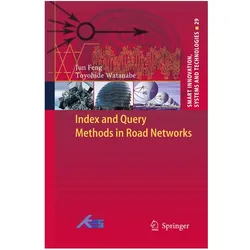 Index and Query Methods in Road Networks, Fachbücher von Toyohide Watanabe, Jun Feng