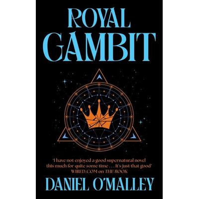 Royal Gambit, Taschenbuch von Daniel O'Malley; Gollancz, 978-1-399-62169-4
