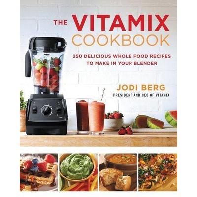 The Vitamix Cookbook, Gebundene Ausgabe von Jodi Berg, English Books, 978-0-06-240720-7