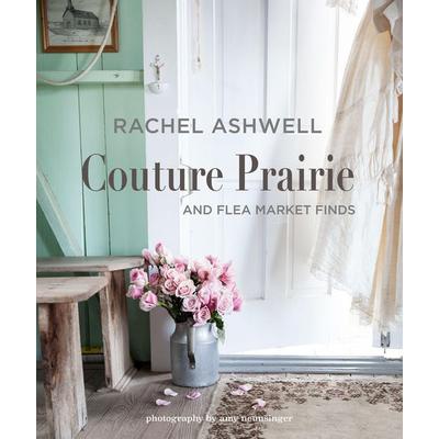Rachel Ashwell Couture Prairie, Gebundene Ausgabe von Rachel Ashwell, Ryland Peters & Small, 978-1-78249-790-5