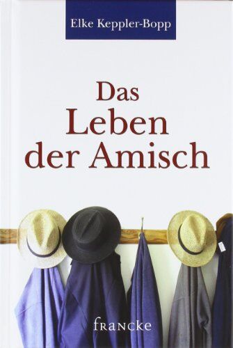 Elke Keppler-Bopp - Das Leben der Amisch - Preis vom 09.10.2026 07:28:09 h