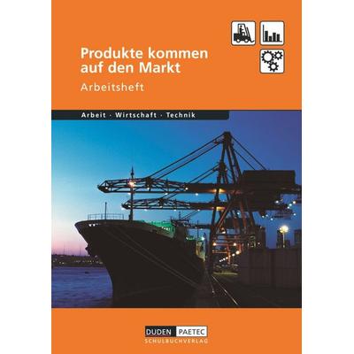 Duden Arbeit - Wirtschaft - Technik - Themenbände - Ausgabe ab 2004, Taschenbuch von Bernd Wöhlbrandt, Duden Schulbuch, 978-3-8355-6010-9