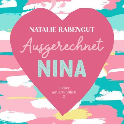 Ausgerechnet Nina - Natalie Rabengut, Audio, 4066339701830