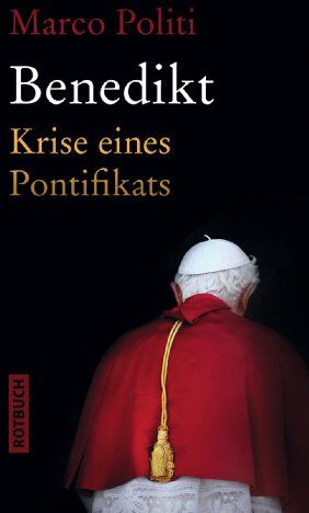 Marco Politi - Benedikt: Krise eines Pontifikats - Preis vom 02.10.2026 23:42:20 h