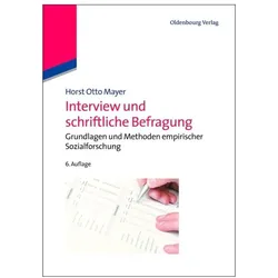 Interview und schriftliche Befragung, Fachbücher von Horst Otto Mayer