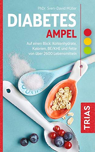 Sven-David Müller - Diabetes-Ampel: Auf einen Blick: Kohlenhydrate, Kalorien, BE/KHE und Fette von über 2600 Lebensmitteln (Ampeln) - Preis vom 30.09.2026 09:01:18 h