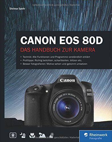 Dietmar Spehr - Canon EOS 80D: Das Handbuch zur Kamera - Preis vom 09.10.2026 07:28:09 h
