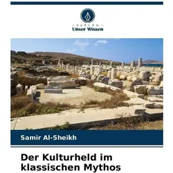 Al-Sheikh:Der Kulturheld im klassischen, Fachbücher von Samir Al-Sheikh