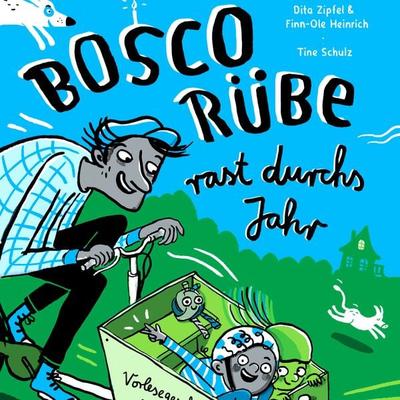 Bosco Rübe rast durchs Jahr - Finn-Ole Heinrich, Audio, 9783948722234