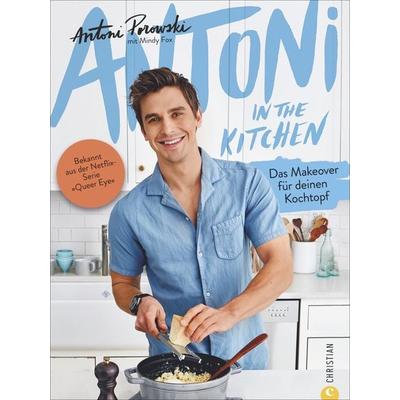 Antoni in the Kitchen, Gebundene Ausgabe von Antoni Porowski, Christian, 978-3-95961-410-8