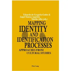 Mapping Identity and Identification Processes, Fachbücher von Eduardo Martin-Albo de Gregorio-Godeo, Eduardo de Gregorio-Godeo, Angel Mateos-Aparicio Martin-Albo