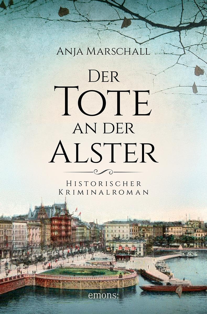 Anja Marschall - Der Tote an der Alster: Historischer Kriminalroman - Preis vom 09.10.2026 07:28:09 h
