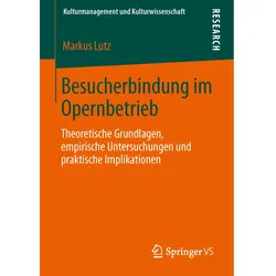 Besucherbindung im Opernbetrieb, Fachbücher von Markus Lutz
