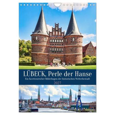 Lübeck, Perle der Hanse (Wandkalender 2027 DIN A4 hoch), CALVENDO Monatskalender