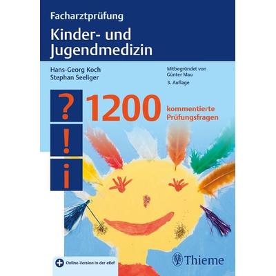Facharztprüfung Kinder- und Jugendmedizin, Set von Hans-Georg Koch,Stephan Seeliger, Thieme, 978-3-13-243346-5