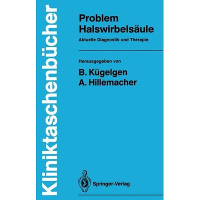Problem Halswirbelsäule, Taschenbuch von , Springer Berlin, 978-3-540-51451-0