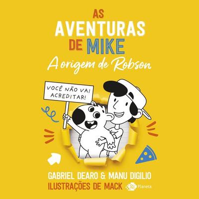 As aventuras de Mike 4: a origem de Robson - Gabriel Dearo,Manu Digilio, Audio, 9788542237115