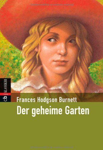 Burnett, Frances Hodgson - Der geheime Garten - Preis vom 18.10.2026 19:22:15 h