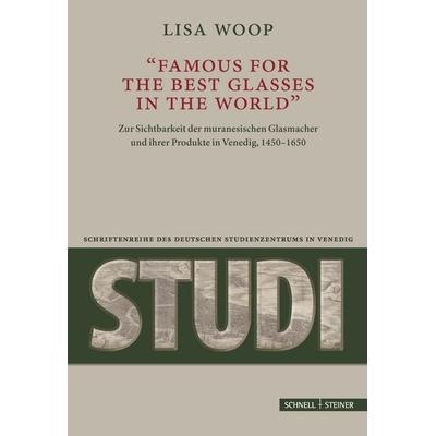 famous for the best Glasses in the World, Gebundene Ausgabe von Lisa Woop, Schnell & Steiner, 978-3-7954-3973-6
