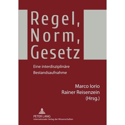 Regel, Norm, Gesetz, Taschenbuch von , Peter Lang GmbH, Internationaler Verlag der Wissenschaften, 978-3-631-59795-8